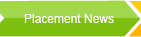 Placement News